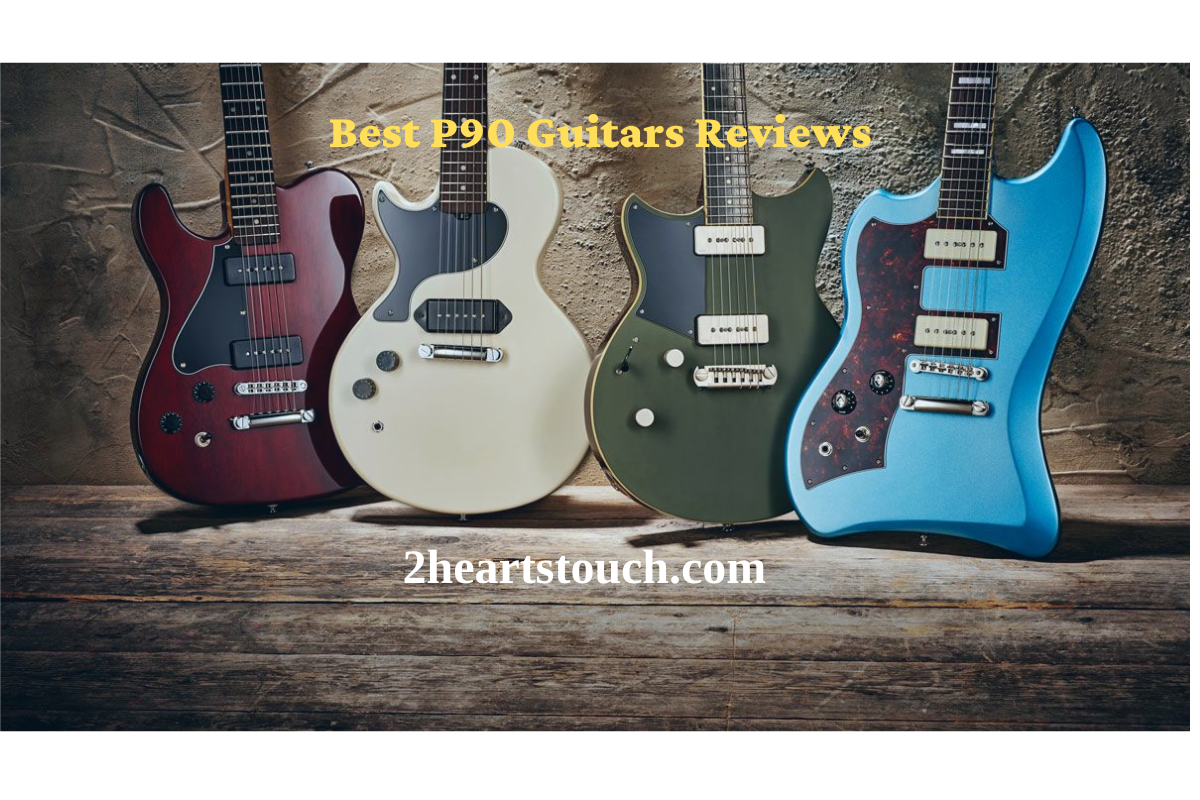 ? The Best P90 Guitars